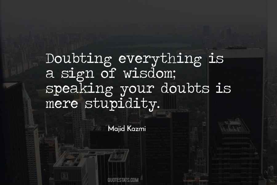 Quotes About Your Doubts #1494628