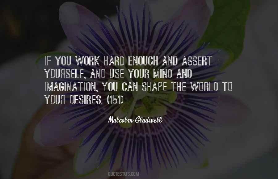 Work Hard Enough Quotes #67926