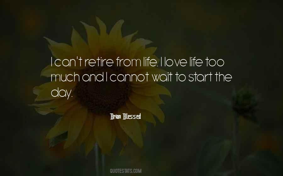 Waiting For The Love Of My Life Quotes #905052