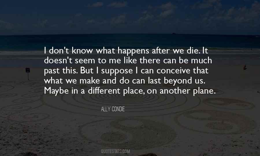 After We Die Quotes #1769116