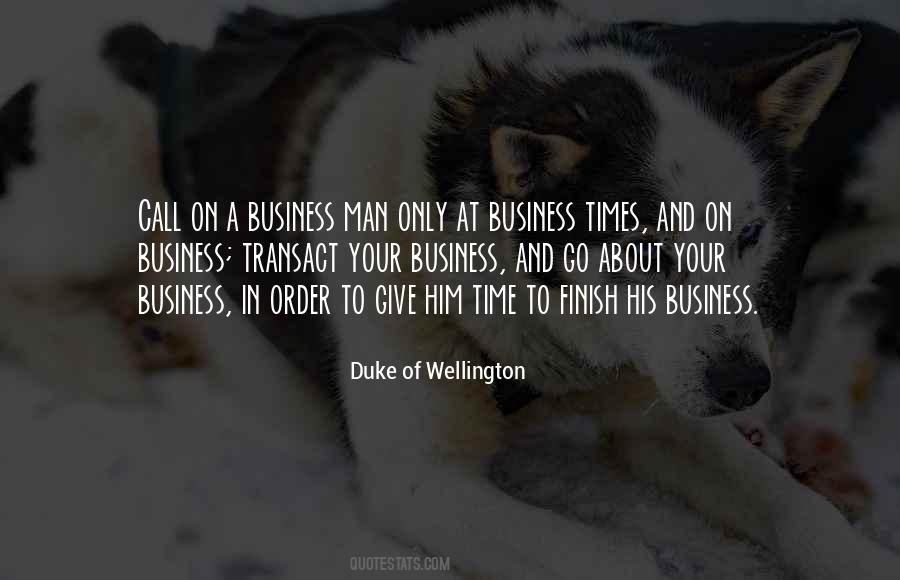 Go On About Your Business Quotes #605512