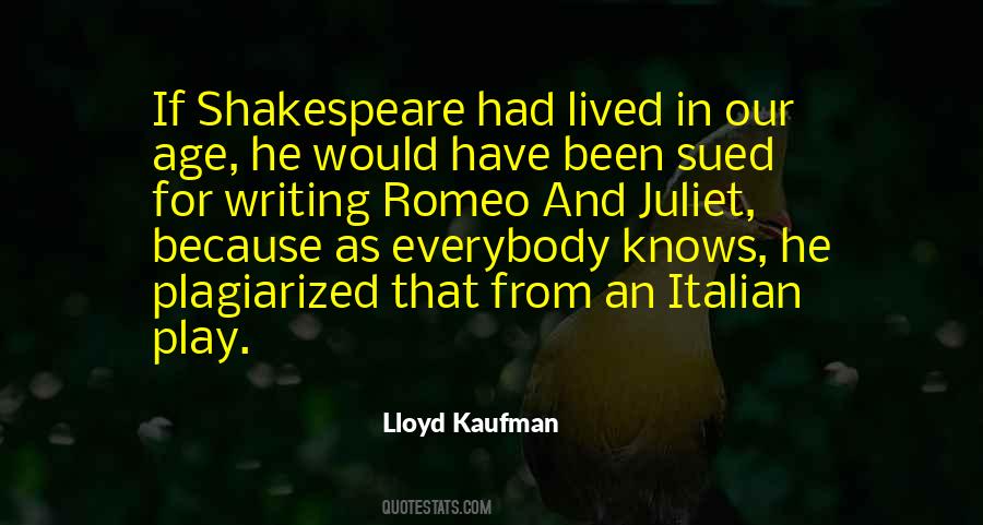 Juliet And Romeo Quotes #731657