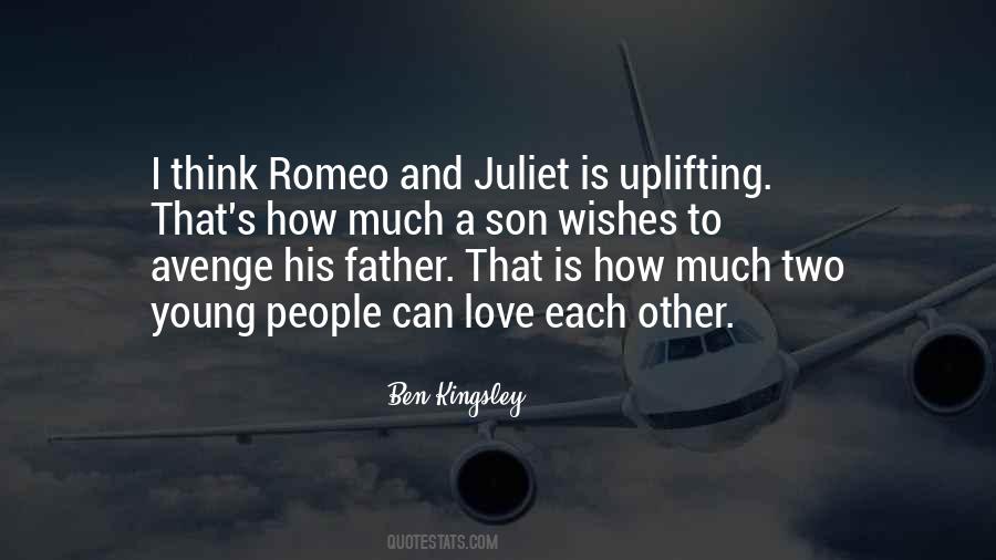 Juliet And Romeo Quotes #932366