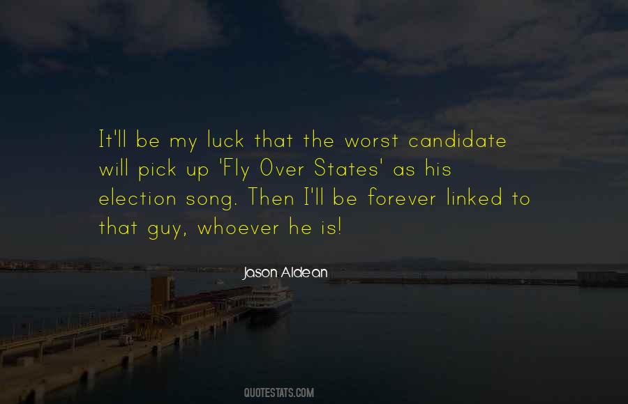 Worst Luck Quotes #1251870
