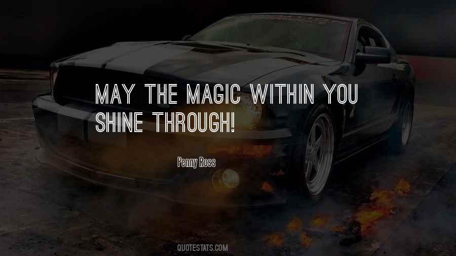 Magic Within You Quotes #527045