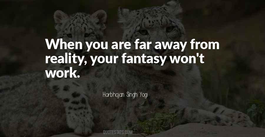 Away From Reality Quotes #1141553