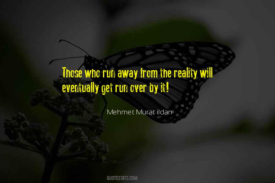 Away From Reality Quotes #755616