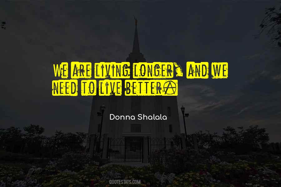 Better Living Quotes #1407052