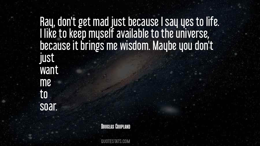 I Want You To Get Mad Quotes #602568