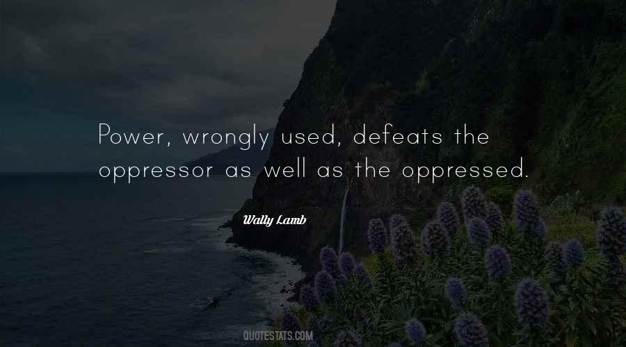 Oppression Power Quotes #1198693