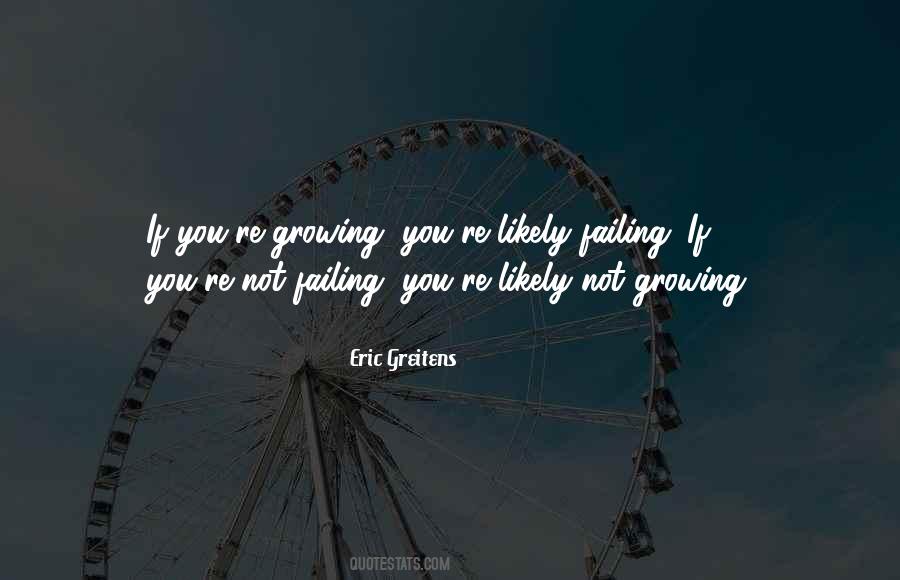 Not Growing Quotes #1701220