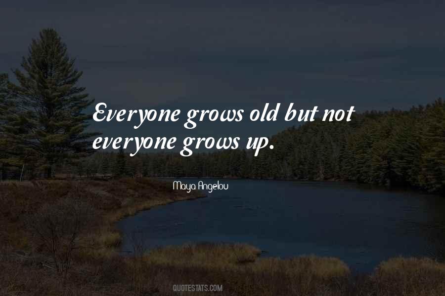 Not Growing Quotes #238774