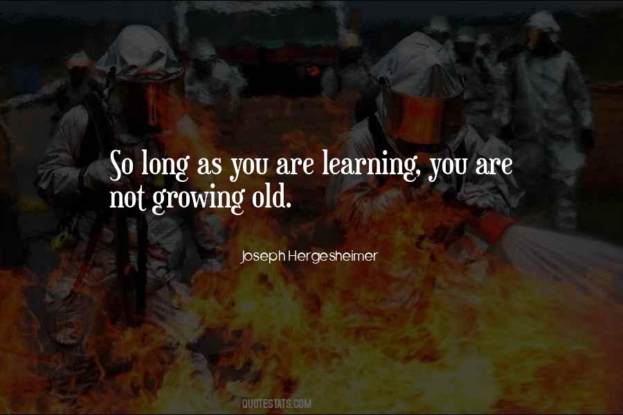 Not Growing Quotes #774404