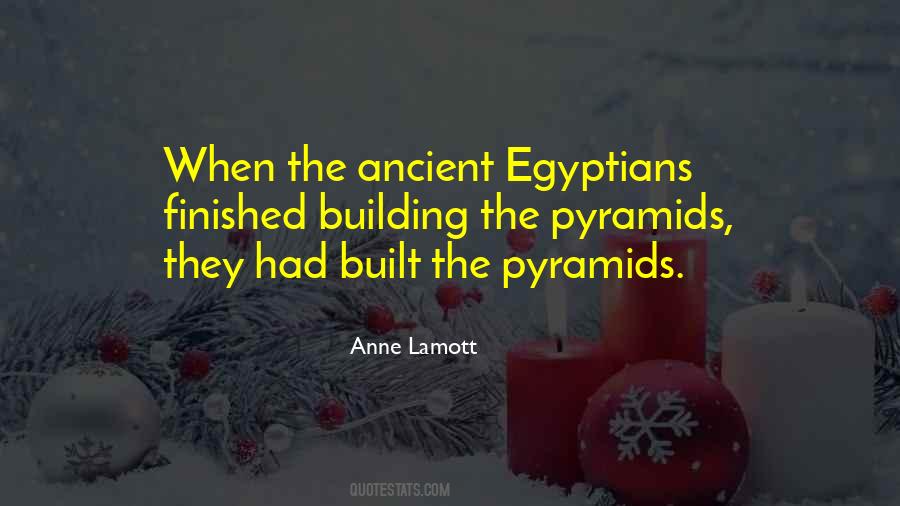 Quotes About The Pyramids #1243719