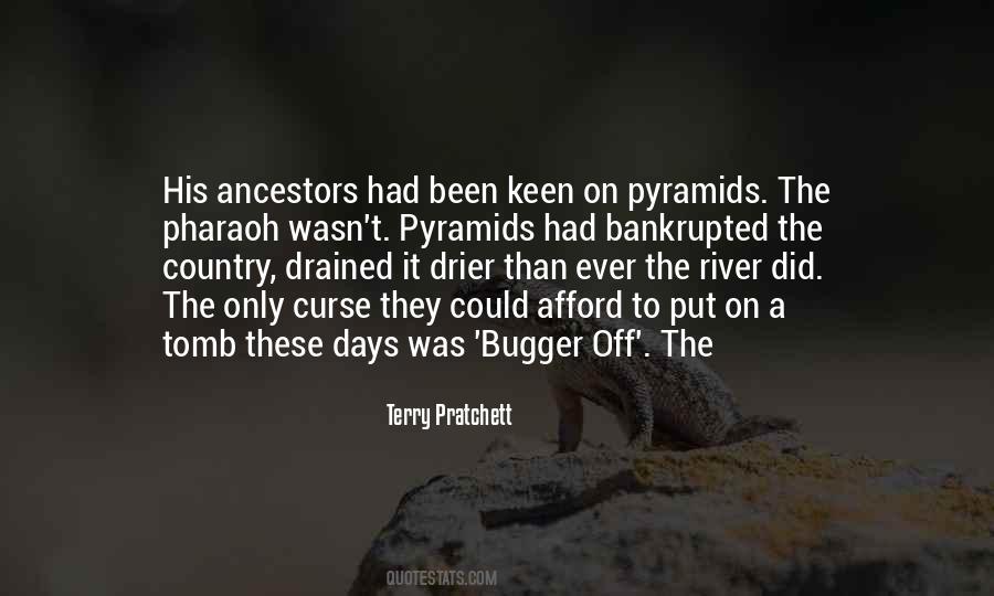 Quotes About The Pyramids #367318