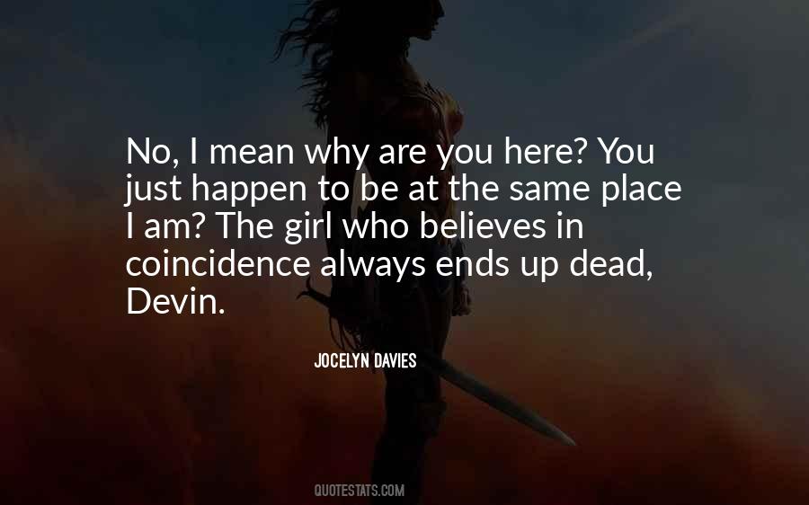 I Am The Girl Quotes #1565149