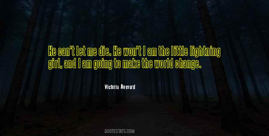 I Am The Girl Quotes #493884