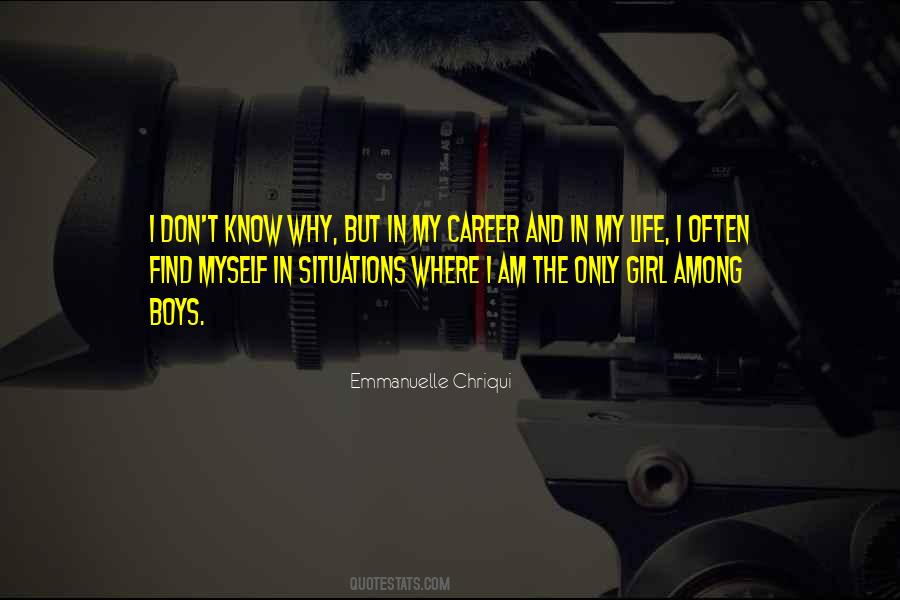I Am The Girl Quotes #632720