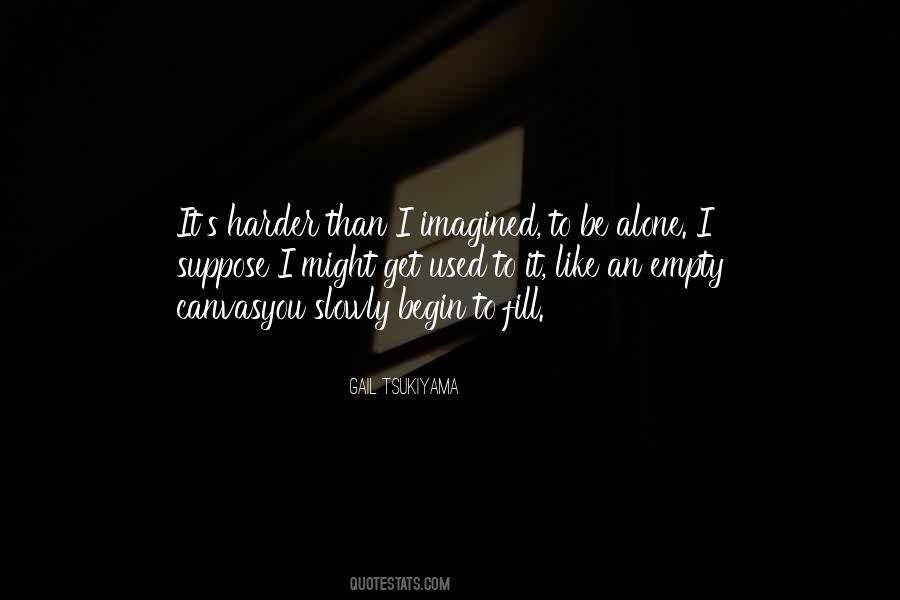 Alone Empty Quotes #1479586