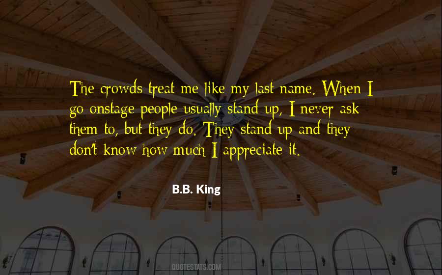 Treat Me Like A King Quotes #657414