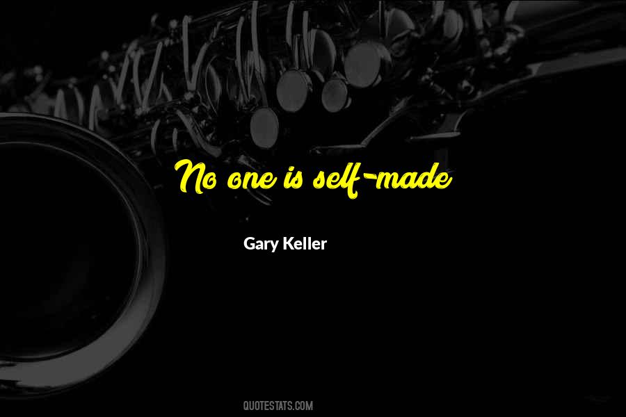 No One Is Self Made Quotes #1080357
