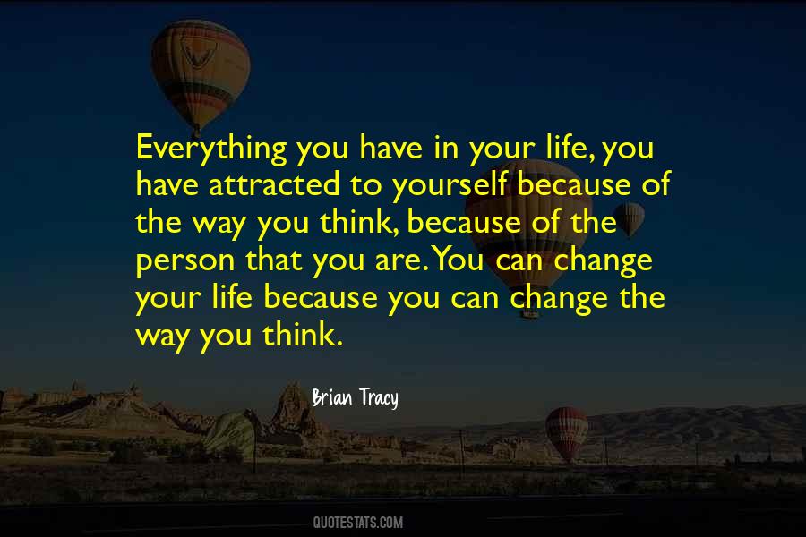 Change Your Thinking Change Your Life Quotes #962628