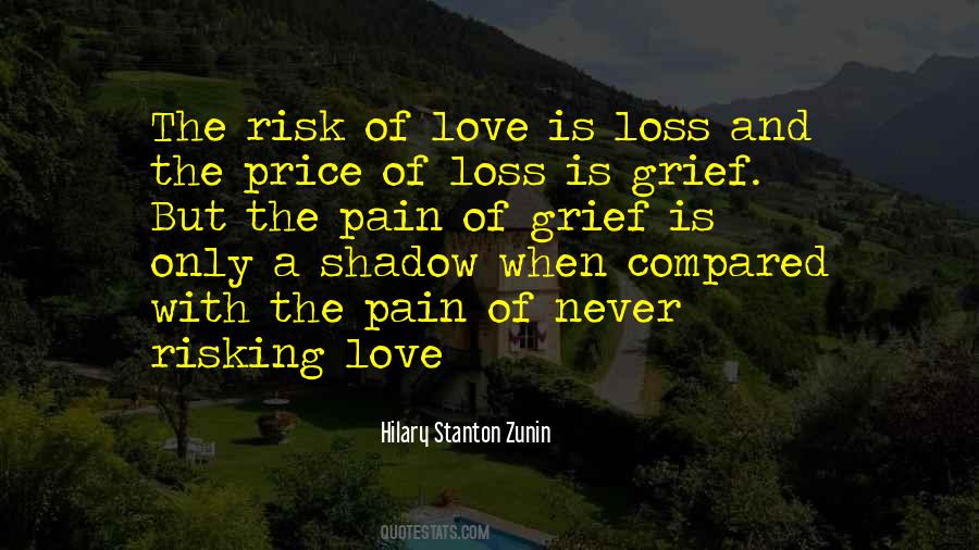 Quotes About The Risk Of Love #1313107