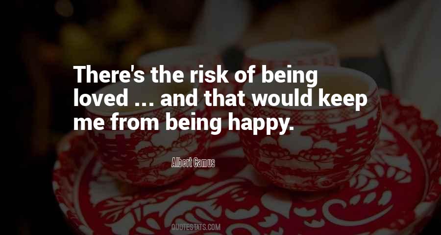Quotes About The Risk Of Love #90452
