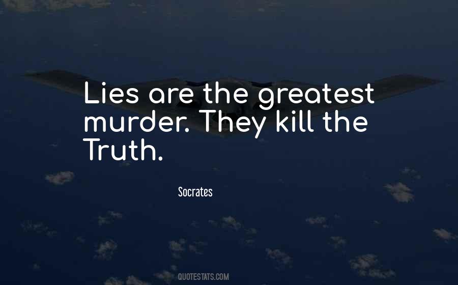 Lies Kill Quotes #1122268