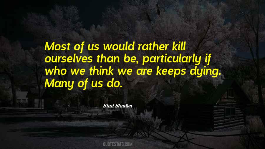 Lies Kill Quotes #1289629