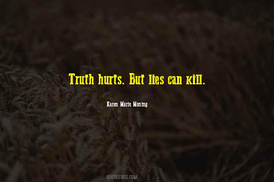 Lies Kill Quotes #1351497