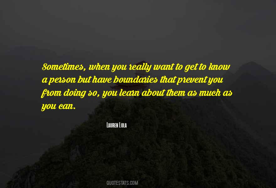 Quotes About Learning Someone #1475083