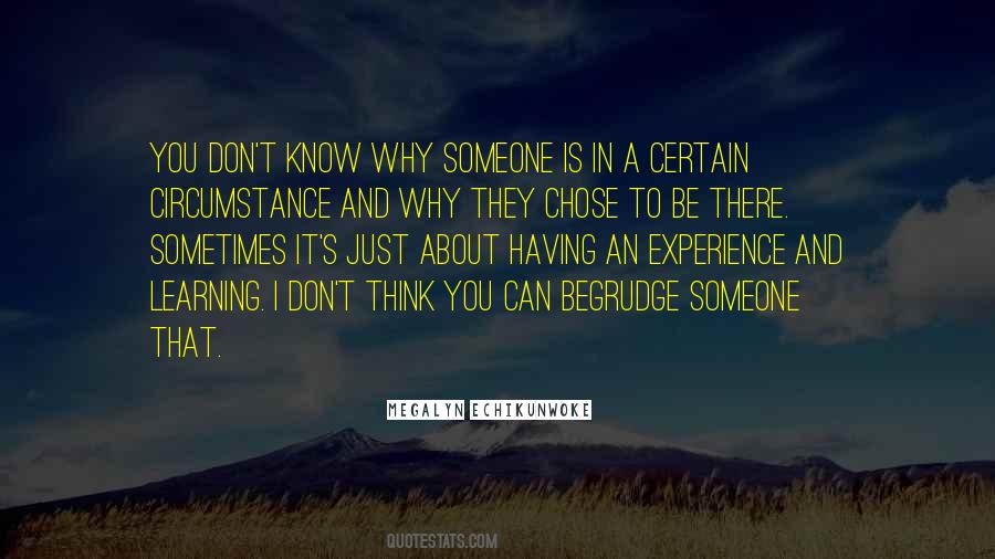 Quotes About Learning Someone #1618251