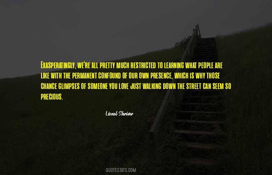 Quotes About Learning Someone #1769061