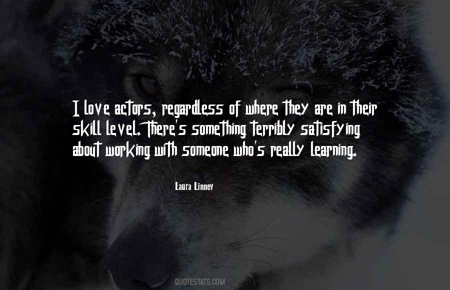 Quotes About Learning Someone #426096
