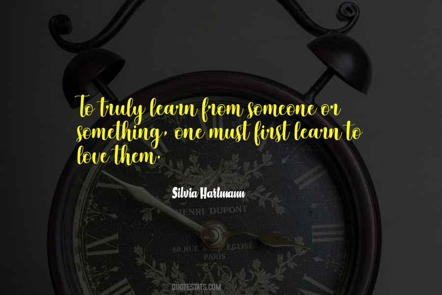 Quotes About Learning Someone #461463