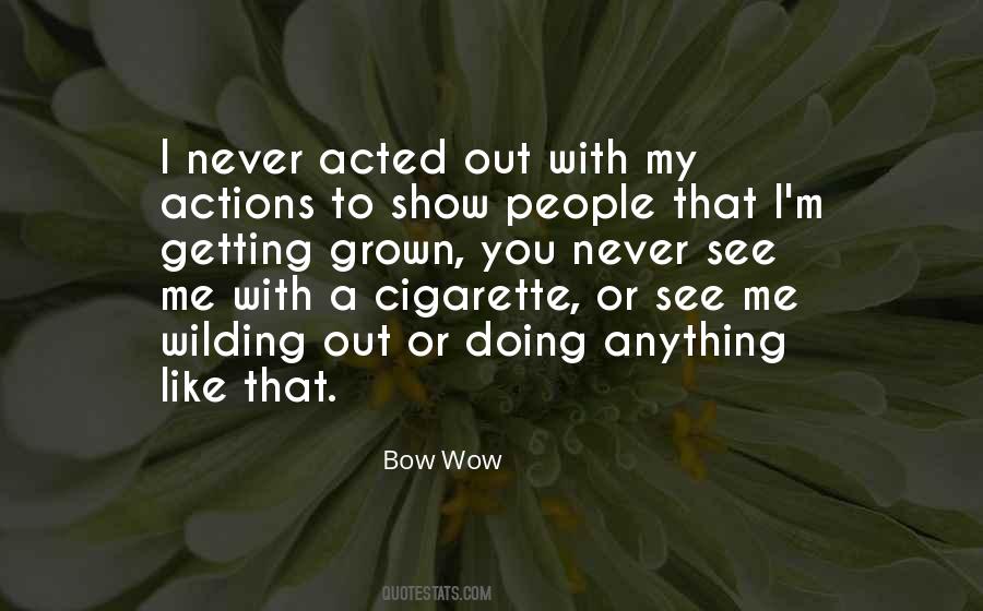 Bow Out Quotes #1101447