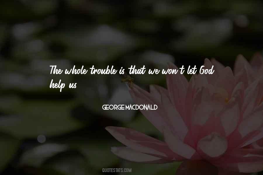 Helping God Quotes #1409521