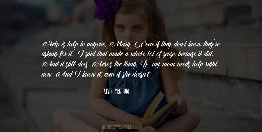 Help Is Help Quotes #708875