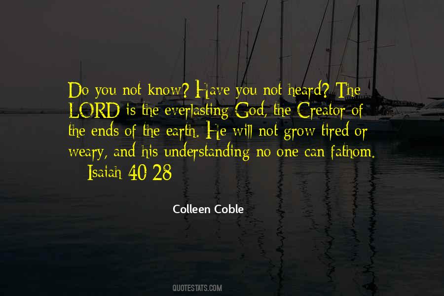 Tired Understanding Quotes #570708