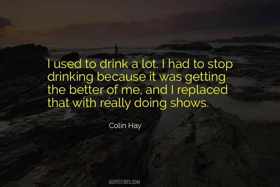 Quotes About Getting Used To It #1032003