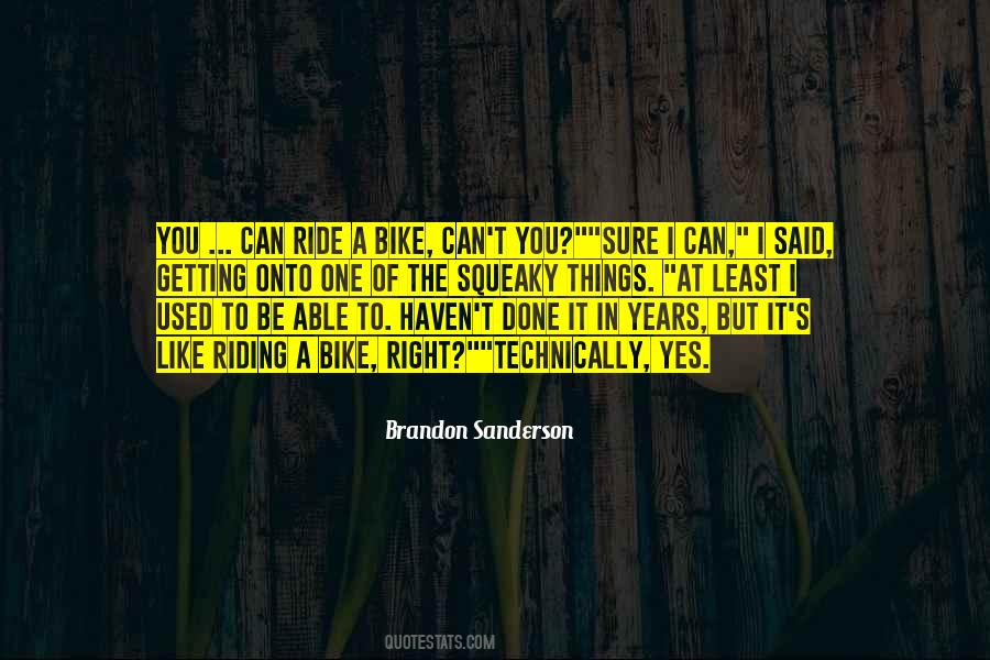Quotes About Getting Used To It #570993