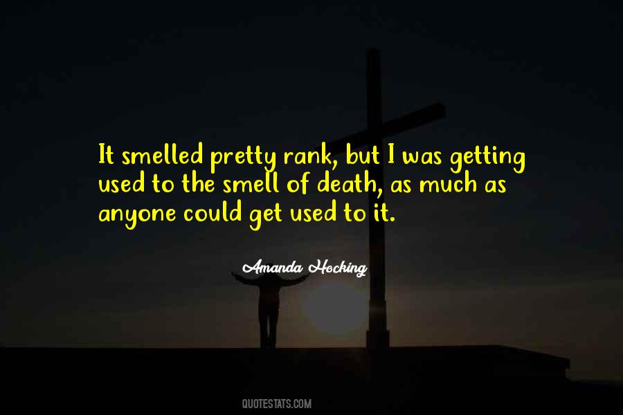 Quotes About Getting Used To It #804317