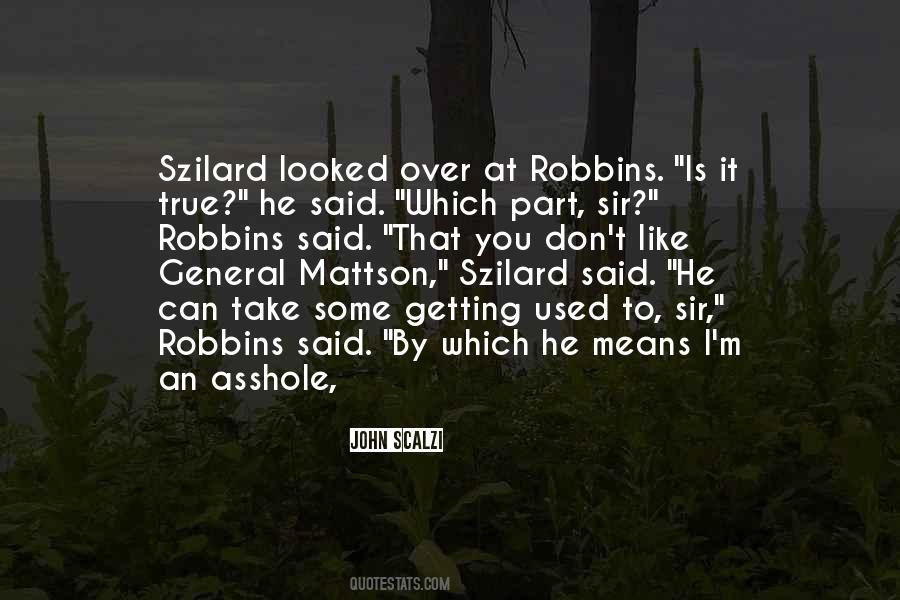 Quotes About Getting Used To It #988528