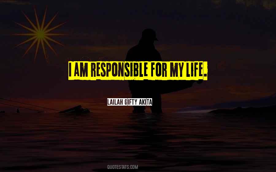 Responsible Life Quotes #207588