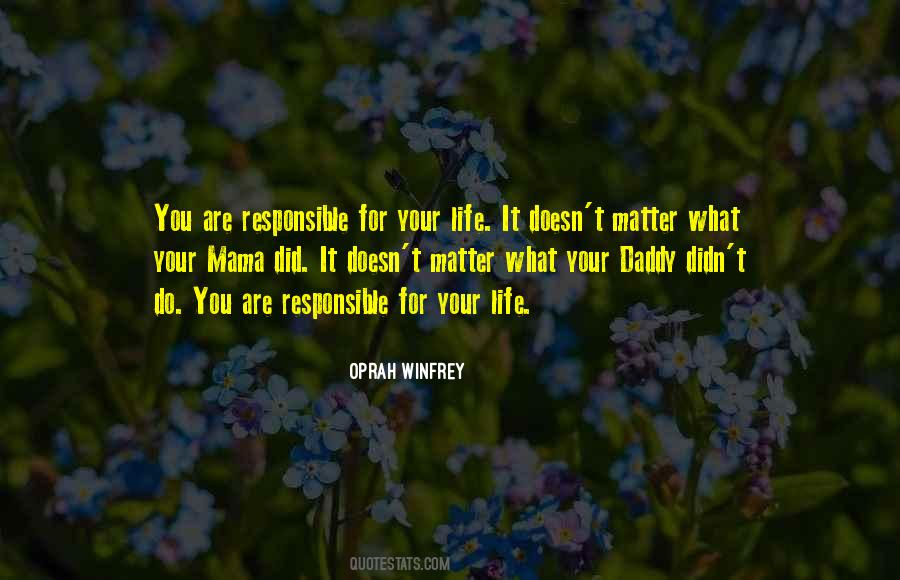 Responsible Life Quotes #335282