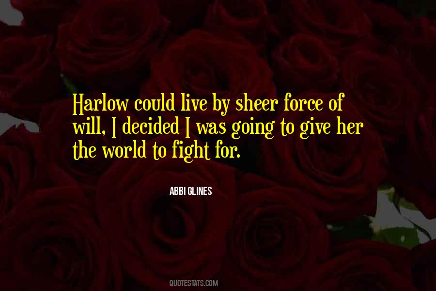 Give Her The World Quotes #1699523
