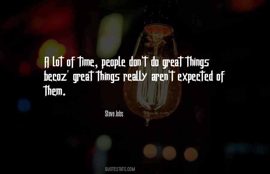 Do Great Things Quotes #243934