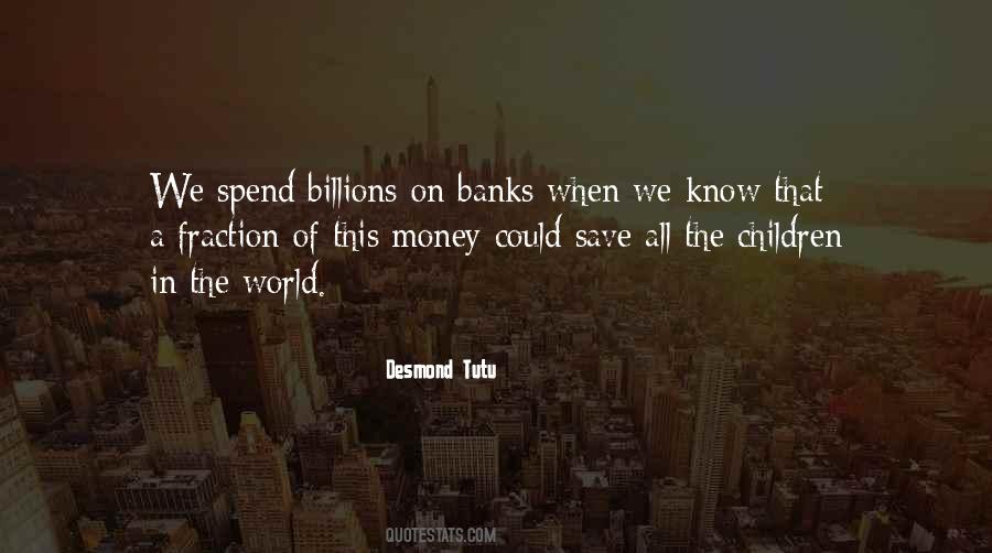 Quotes About Money Billions #1284072