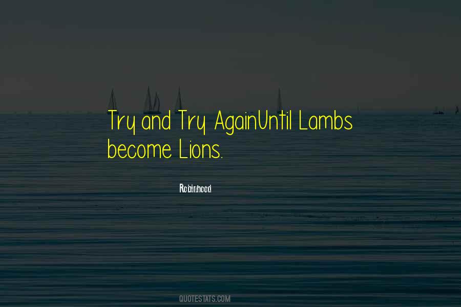 Lambs Into Lions Quotes #1081490